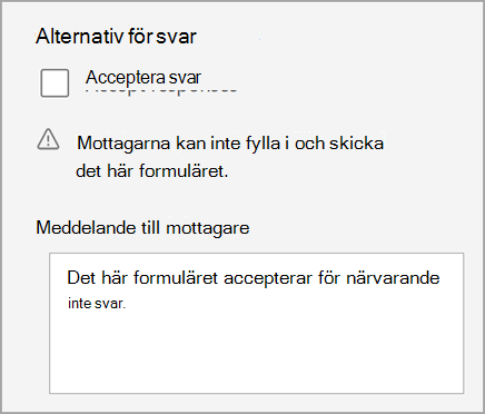 Skärmbild av inställning för test/formulär där testet inte accepterar svar. Innehåller meddelande till mottagarna.