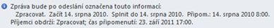 Informační panel pro zprávu s připomenutími Zpracovat