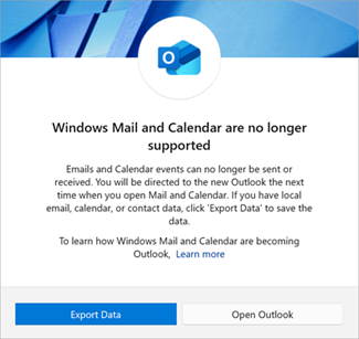 Když spustíte aplikaci Windows Pošta, budete mít dvě možnosti: Exportovat data nebo Otevřít Outlook. Zvolte Exportovat data a uložte soubory.