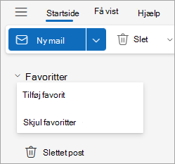 Skærmbillede, der viser rullelisten Favoritter med valgmulighederne Tilføj eller Skjul favoritter