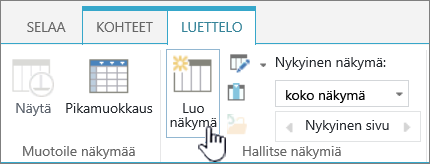 SharePoint-kirjaston Luo näkymä -painiketta valintanauhassa.