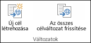 Két ikon a menüszalag változatlapján. Az első ikon az Új cél létrehozása. A második az Összes célérték frissítése.