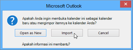 Pilih Impor saat diminta untuk membukanya sebagai kalender baru atau untuk impor.