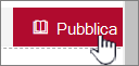 Fare clic su Pubblica quando si è pronti per visualizzare le modifiche