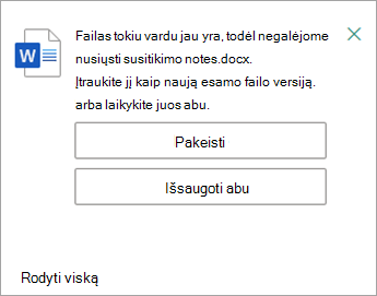 Galite pakeisti arba išsaugoti abi nusiunčiamo failo kopijas.