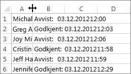 Klikk mellom kolonne A og B, og dobbeltklikk deretter.