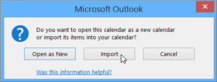 Choose Import when asked to open it as a new calendar or for import.