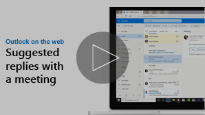 Thumbnail image of "Suggested replies with a meeting" video