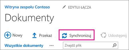 Polecenie Synchronizuj w bibliotece dokumentów programu SharePoint