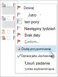 W obszarze Zadania kliknij zadanie prawym przyciskiem myszy, a następnie kliknij polecenie Dodaj przypomnienie.