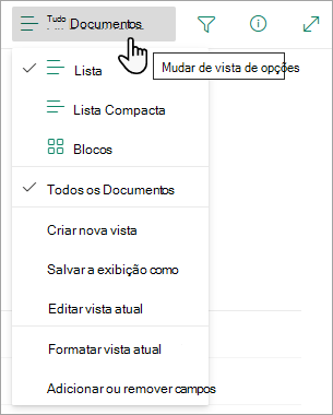 Muitas listas têm outras vistas que pode selecionar através do menu Opções de visualização.