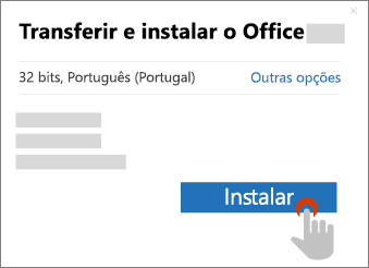 Mostra o botão Instalar na caixa de diálogo Transferir o Office