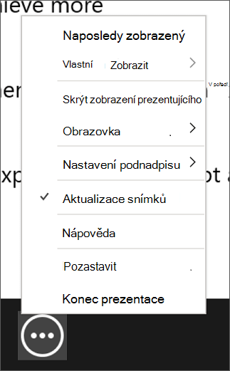 Nabídka možností prezentace Více v zobrazení prezentujícího.