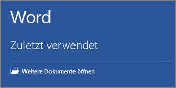 Eine Liste der zuletzt verwendeten Dokumente wird angezeigt.