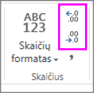 didinti arba mažinti skaičių formatavimo dešimtainio skyriklio vietų skaičių
