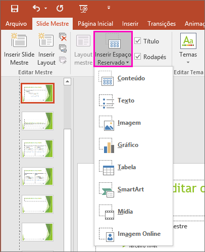 Mostra o botão Inserir Espaço Reservado na Exibição de Slide Mestre do PowerPoint