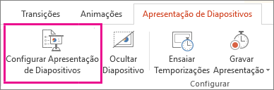 Botão Configurar Apresentação de Diapositivos