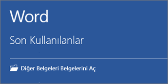 Son kullanılan belgelerin listesi görüntülenir.