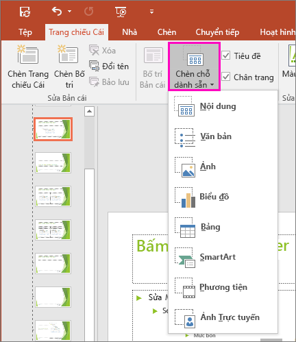 Hiện nút Chèn Chỗ dành sẵn trong Chế độ xem Trang chiếu Cái trong PowerPoint