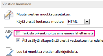 Tarkista oikeinkirjoitus aina ennen lähettämistä