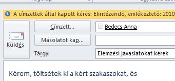 Címzetteknek szóló jelölők és emlékeztetők az üzenet információs sávjában.