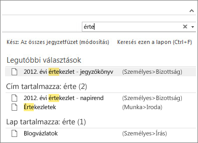 A Keresés funkcióval megtalálhatja a jegyzeteket a OneNote-ban.