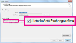 Dialoglodziņa Konta mainīšana izvēles rūtiņa Lietot kešoto Exchange režīmu