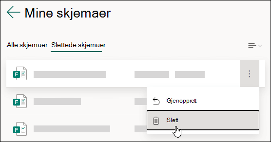 Slette et skjema i kategorien Slettede skjemaer i Microsoft Forms.