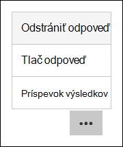 Možnosti odstránenia, tlače a hodnotenia výsledkov v aplikácii Microsoft Forms