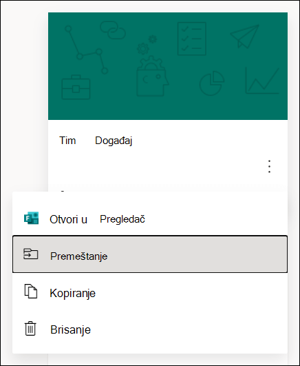 Opcije za otvaranje obrasca u pregledaču, premeštanje obrasca, kopiranje obrasca ili brisanje obrasca za Microsoft Forms