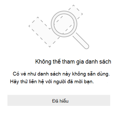 Thông báo lỗi chia sẻ danh sách từ Microsoft To Do có nội dung "Không thể tham gia danh sách. Có vẻ như danh sách này không khả dụng. Hãy thử liên hệ với người đã mời bạn."