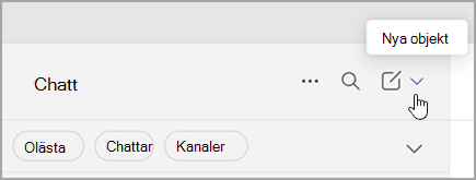 Skärmbild av alternativet för att välja nya objekt i den kombinerade vyn. Den finns till höger ovanför listan över chattar och kanaler.