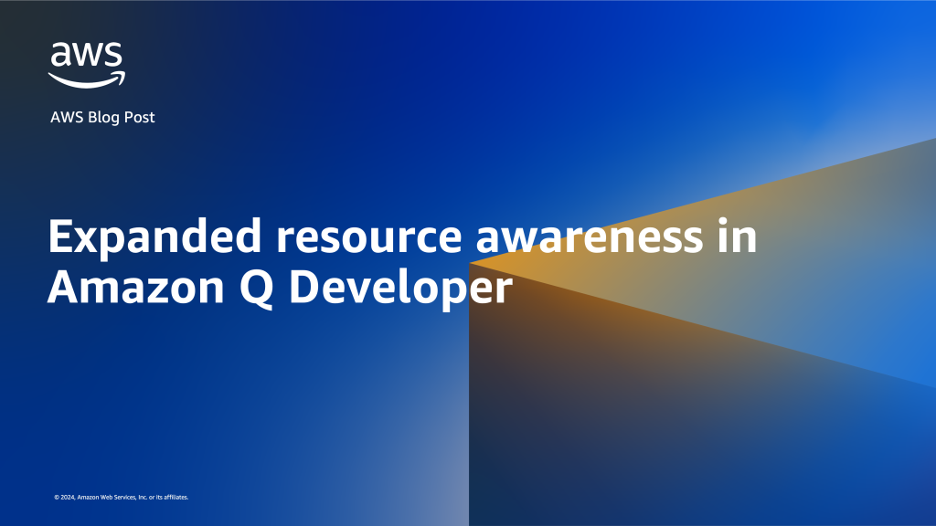 Expanded resource awareness in Amazon Q Developer