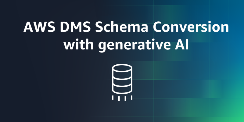 AWS DMS Schema Conversion with generative AI