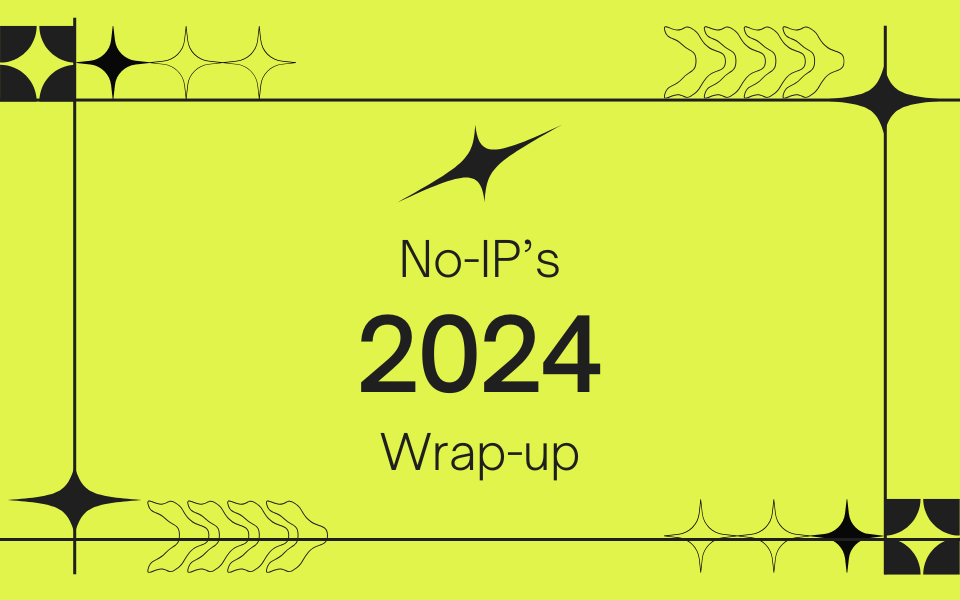 No-IP’s 2024 Wrap-up