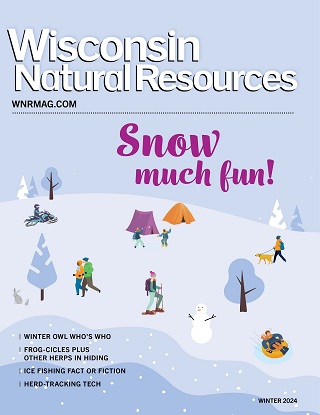 Winter 2024 issue of the Wisconsin Natural Resources magazine