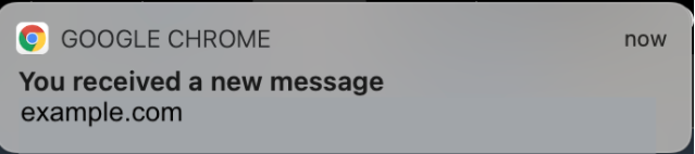 A Google Chrome banner that says you have received a new message.