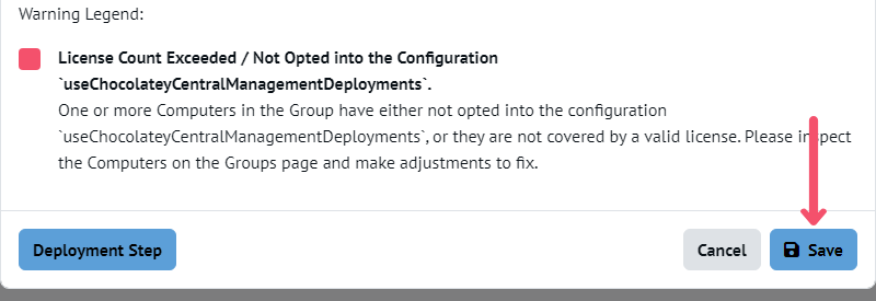Chocolatey Central Management Deployment Step Save button