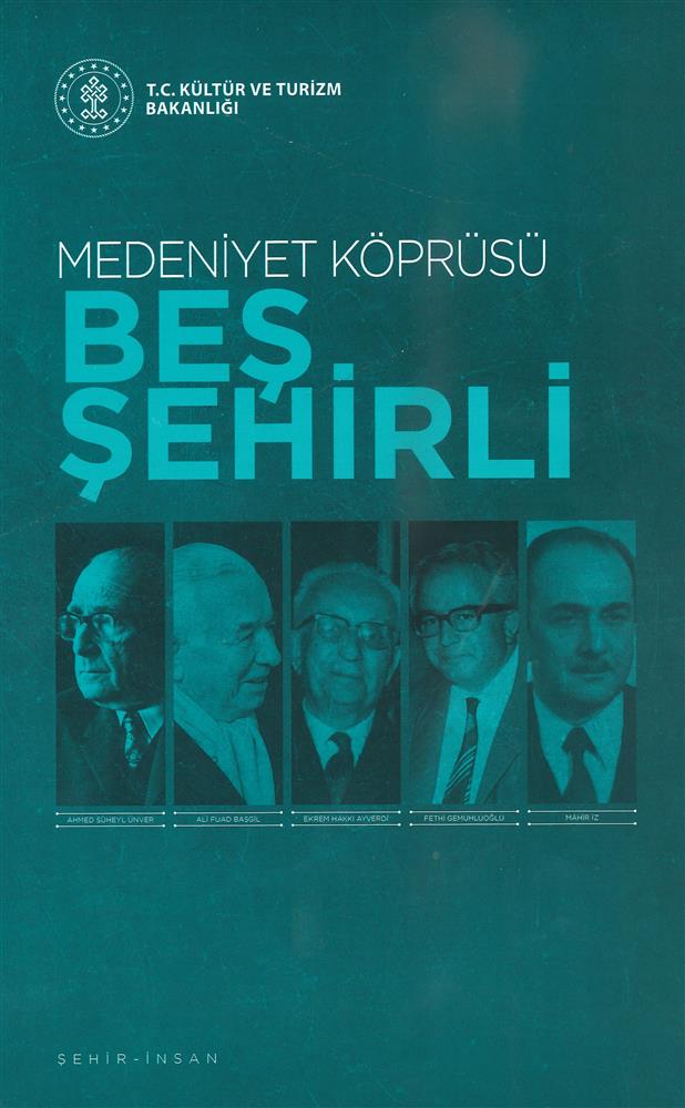 Şehir-İnsan: Medeniyet Köprüsü Beş Şehirli