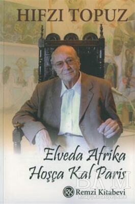 Elveda Afrika Hoşçakal Paris