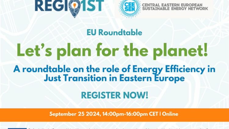 Let’s plan for the planet! A roundtable on the role of Energy Efficiency in Just Transition in Eastern Europe