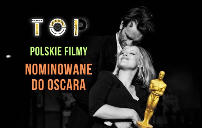 Oglądaj Polskie filmy nominowane do Oscara w XXI wieku