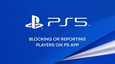 YouTube video about how to block or report players on PS App.