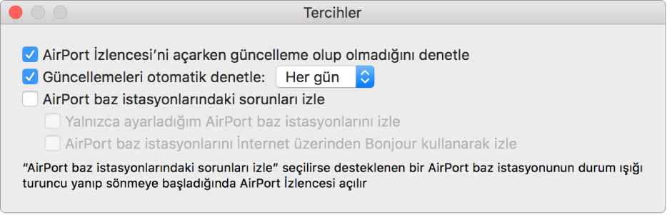 AirPort İzlencesi açıldığında Güncelleme olup olmadığını denetle ve Güncellemeleri otomatik denetle onay kutularının gösterildiği AirPort İzlenceleri Tercihleri.