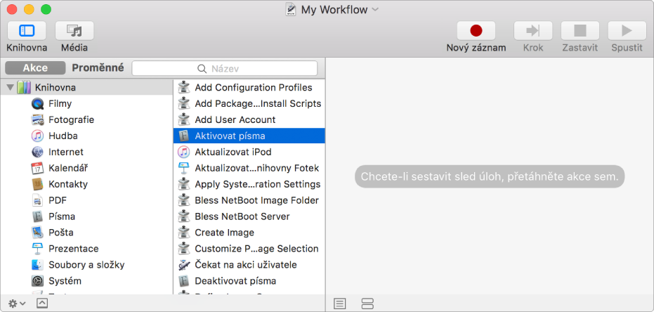 Okno Automatoru s vybranou akcí „Aktivovat písma“ a prázdným sledem úloh