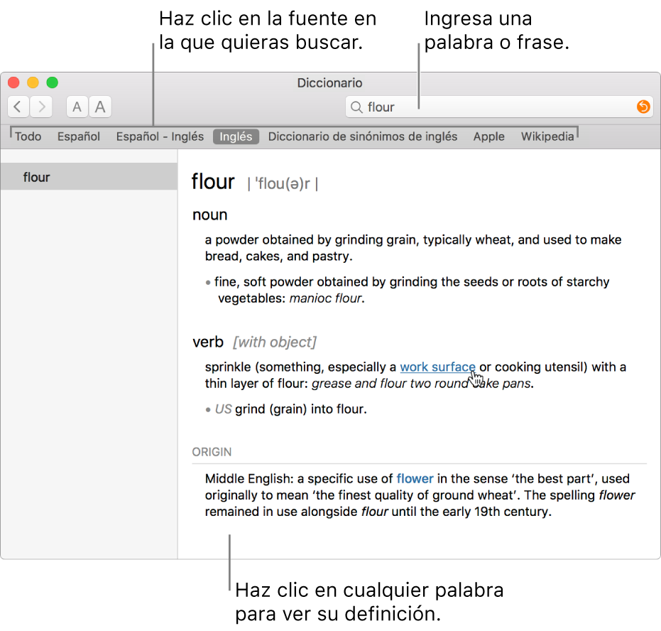 La ventana completa de Diccionario mostrando una definición. Haz clic en cualquier palabra o frase de la definición para ver su definición. Para seleccionar una fuerte en donde buscar, haz clic en su nombre en la barra de fuentes, localizada debajo de la barra de herramientas. Ingresa una palabra o frase en el campo de búsqueda.