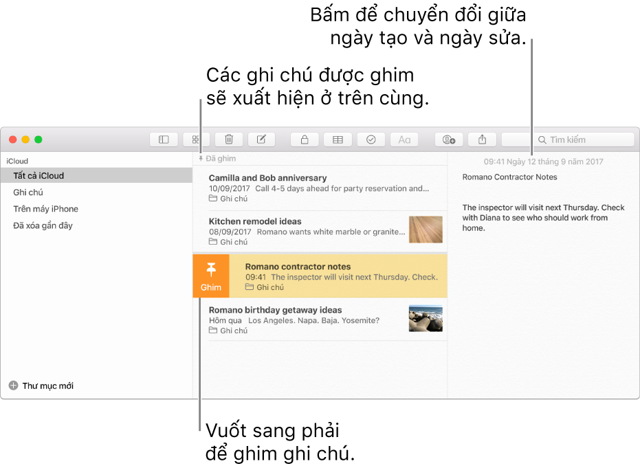 Cửa sổ Ghi chú với danh sách các ghi chú ở giữa, các ghi chú được ghim ở đầu danh sách ghi chú và nút Ghim trên một ghi chú. Nội dung của ghi chú đó sẽ xuất hiện ở bên phải với ngày ở trên cùng; bấm vào ngày để chuyển đổi giữa ngày tạo và ngày sửa.