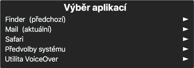 Funkce Výběr aplikací má podobu panelu, na němž jsou zobrazeny aktuálně otevřené aplikace. Napravo od každé položky seznamu je šipka.