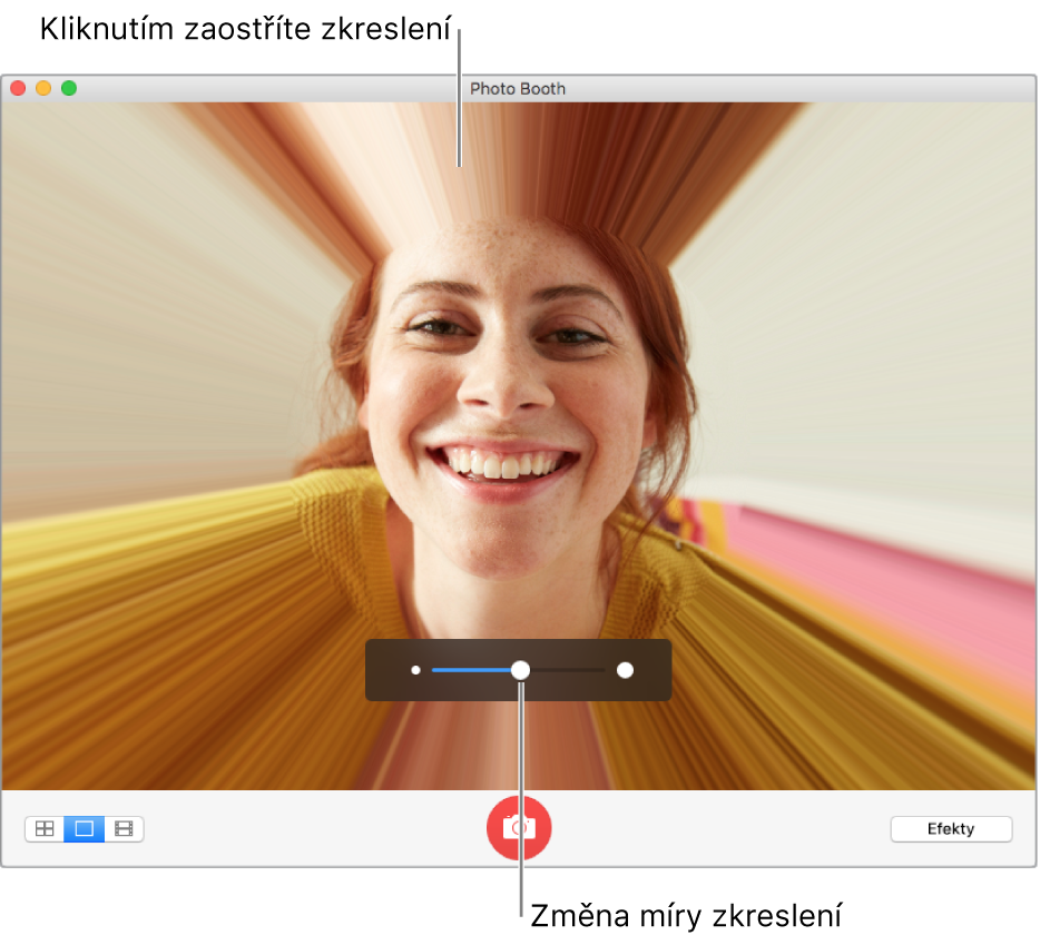 Okno Photo Booth s ukázkou efektu zkreslení. Kliknutím na okno náhledu nastavíte ohnisko zkreslení. Míru zkreslení určíte pomocí jezdce