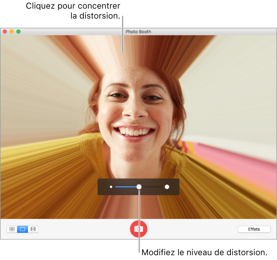 La fenêtre Photo Booth affichant un aperçu de l’effet de distorsion. Cliquez dans la fenêtre aperçu pour concentrer la distorsion. Utilisez le curseur pour définir le niveau de distorsion.
